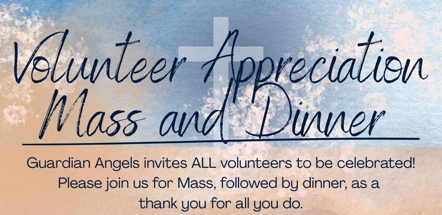 Volunteer Appreciation Mass & Dinner
